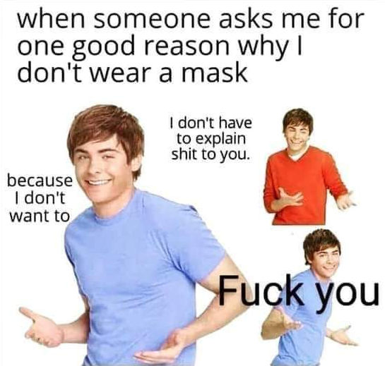 rreasons why I don't have to wear a mask