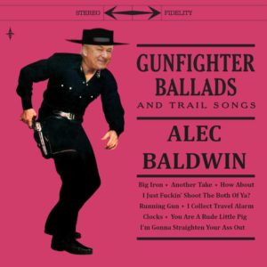 alec baldwin gunfighter ballads album cover