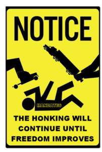 notice the honking will continue until the mandates