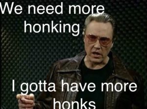 we need more honking