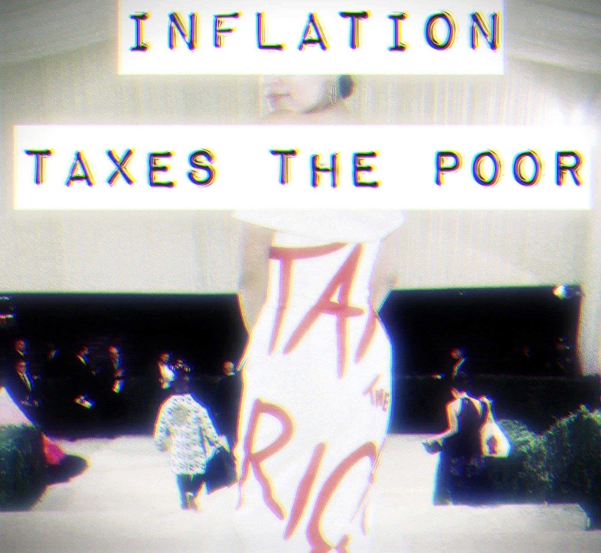 Read more about the article inflation is a tax on everything and everyone