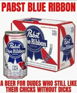 pabst blue ribbon a beer for dudes