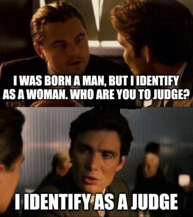 i-identify-as-a-judge.jpeg