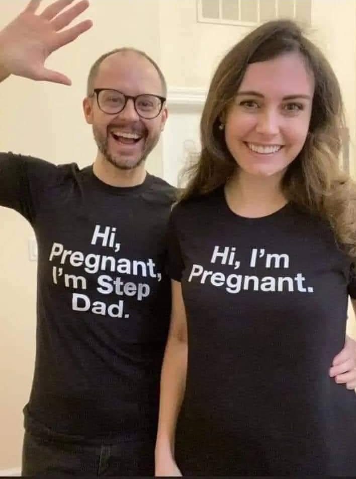 hi i'm pregnant t shirt step dad