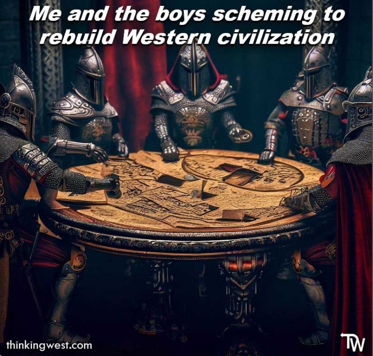 knights-around-table-me-and-the-boys-rebuild-western-civilization-768x732.jpg