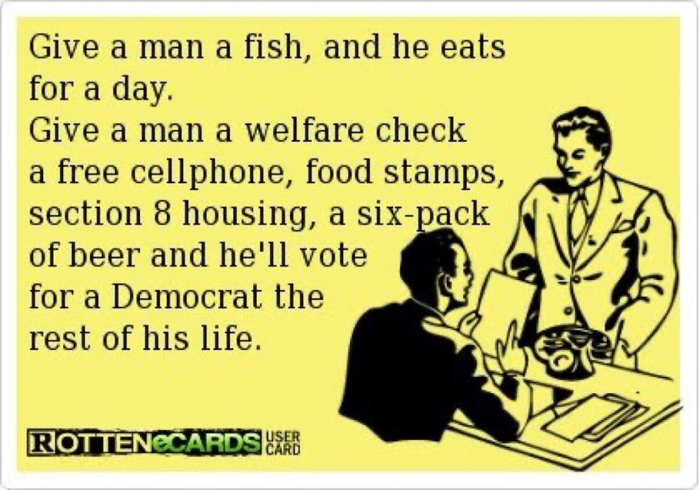 give-a-man-a-fish-and-he-eats-for-a-day-give-him-vote-democrat.jpg